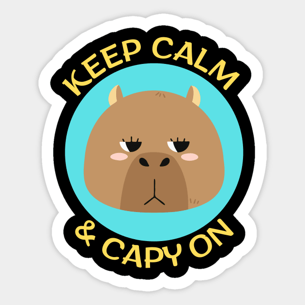 Keep Calm And Capy On | Capybara Pun Sticker by Allthingspunny